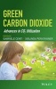 Green Carbon Dioxide - Advances in CO2 Utilization (Hardcover) - Gabriele Centi Photo