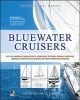 Bluewater Cruisers: A By-The-Numbers Compilation of Seaworthy, Offshore-Capable Fiberglass Monohull Production Sailboats by North American Designers (Paperback) - David Bennett Laing Photo