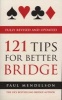 121 Tips for Better Bridge (Paperback, Revised and Upd) - Paul Mendelson Photo