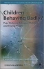 Children Behaving Badly? - Peer Violence Between Children and Young People (Paperback) - Christine Barter Photo