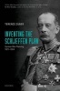 Inventing the Schlieffen Plan - German War Planning 1871-1914 (Paperback) - Terence Zuber Photo