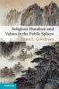 Religious Pluralism and Values in the Public Sphere (Paperback, New) - Lenn E Goodman Photo