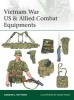 Vietnam War US & Allied Combat Equipments (Paperback) - Gordon L Rottman Photo