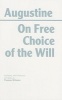 On Free Choice of the Will (Paperback) - Edmund O P Augustine Photo