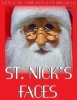 St. Nick's Faces Grayscale Christmas Coloring Book - Grayscale Adult Coloring Books (Photo Coloring Books) (Grayscale Coloring Books) (Grayscale Faces Coloring Books) 8.5x11, 30 Images (Paperback) - Santa Faces Photo