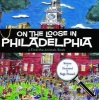 On the Loose in Philadelphia (Hardcover) - Sage Stossel Photo