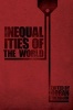 Inequalities of the World - New Theoretical Frameworks, Multiple Empirical Approaches (Hardcover, illustrated edition) - Goran Therborn Photo