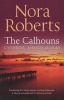 The Calhouns: Man for Amanda/ Courting Catherine/ For the Love of Lilah (Paperback) - Nora Roberts Photo