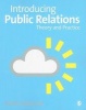 Introducing Public Relations - Theory and Practice (Paperback) - Keith Butterick Photo