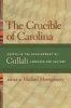 The Crucible of Carolina - Essays in the Development of Gullah Language and Culture (Paperback) - Michael B Montgomery Photo