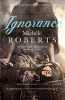 Ignorance (Paperback) - Michele Roberts Photo