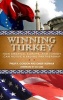 Winning Turkey - How America, Europe, and Turkey Can Revive a Fading Partnership (Paperback, New) - Soli Ozel Photo