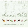 Summer Walk (Hardcover) - Virginia Brimhall Snow Photo