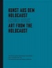 Art from the Holocaust - 100 Artworks from the Yad Vashem Collection (Hardcover) - Eliad Moreh Rosenberg Photo