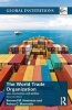 World Trade Organization (WTO) - Law, Economics, and Politics (Paperback, 2nd Revised edition) - Bernard M Hoekman Photo