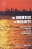 The Anxieties of Mobility - Migration and Tourism in the Indonesian Borderlands (Paperback) - Johan A Lindquist Photo