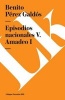 Episodios Nacionales V. Amadeo I (Spanish, Paperback) - Benito Perez Galdos Photo