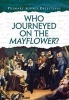 Who Journeyed on the Mayflower? (Paperback) - Nicola Barber Photo