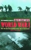 The Mammoth Book of Eyewitness World War I: Over 280 First-Hand Accounts of the War to End All Wars (Paperback) - Jon E Lewis Photo