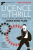 Licence to Thrill - A Cultural History of the James Bond Films (Paperback, 2nd) - James Chapman Photo