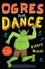 Ogres Don't Dance (Paperback) - Kirsty McKay Photo