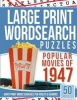 Large Print Wordsearches Puzzles Popular Movies of 1947 - Giant Print Word Searches for Adults & Seniors (Large print, Paperback, large type edition) - Word Search Books Photo