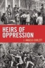 Heirs of Oppression - Racism and Reparations (Paperback, New) - J Angelo Corlett Photo