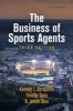 The Business of Sports Agents (Hardcover, 3rd Revised edition) - Kenneth L Shropshire Photo