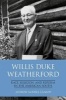 Willis Duke Weatherford - Race, Religion, and Reform in the American South (Hardcover) - Andrew McNeill Canady Photo