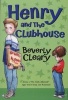 Henry and the Clubhouse (Paperback) - Beverly Cleary Photo