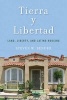 Tierra y Libertad - Land, Liberty, and Latino Housing (Hardcover) - Steven W Bender Photo