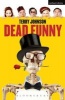 Dead Funny (Paperback, 2nd Revised edition) - Terry Johnson Photo