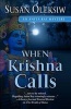 When Krishna Calls (Hardcover) - Susan Oleksiw Photo