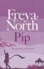 Pip (Paperback) - Freya North Photo