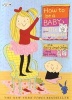 How to Be a Baby... by Me, the Big Sister (Paperback) - Sally Lloyd Jones Photo