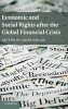 Economic and Social Rights After the Global Financial Crisis (Hardcover) - Aoife Nolan Photo