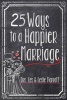 25 Ways To A Happier Marriage (Paperback) - Les Parrott Photo