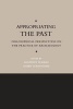 Appropriating the Past - Philosophical Perspectives on the Practice of Archaeology (Paperback, New) - Geoffrey Scarre Photo