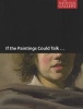 If the Paintings Could Talk (Paperback) - Michael Wilson Photo