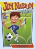 Jim Nasium Is a Soccer Goofball (Paperback) - Marty McKnight Photo