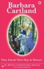 They Found Their Way to Heaven (Paperback) - Barbara Cartland Photo