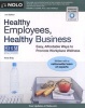 Healthy Employees, Healthy Business - Easy, Affordable Ways to Promote Workplace Wellness (Paperback, 2nd) - Ilona Bray Photo