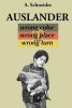 Auslander - Wrong Color, Wrong Place, Wrong Turn (Paperback) - A Schneider Photo