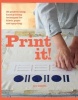 Print it! - 25 Projects Using Hand-Printing Techniques for Fabric, Paper and Upcycling (Paperback) - Joy Jolliffe Photo