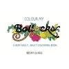 Colour My Bollocks - A Very Adult, Adult Colouring Book (Paperback) - Becky Glass Photo