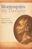 My Thoughts (Paperback) - Charles de SecondatBaron de Montesquieu Photo