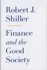 Finance and the Good Society (Hardcover) - Robert J Shiller Photo