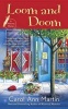 Loom and Doom - A Weaving Mystery (Paperback) - Carol Ann Martin Photo