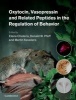 Oxytocin, Vasopressin and Related Peptides in the Regulation of Behavior (Hardcover, New) - Elena Choleris Photo