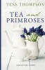 Tea and Primroses (Paperback) - Tess Thompson Photo